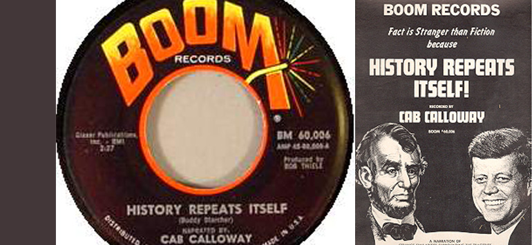 45RPM “History Repeats Himself”/“After Taxes” (Boom Records 6006, 1966)