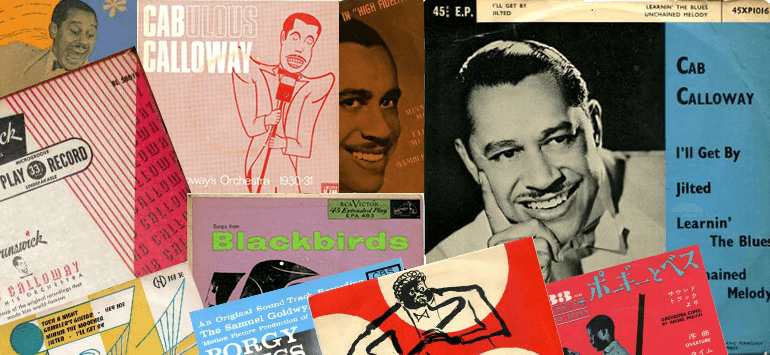 Cab Calloway: The 7-inch EP’s and 10-inch LP’s