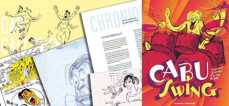 “Cabu Swing”: a book about music by the greatest Cab Calloway fan