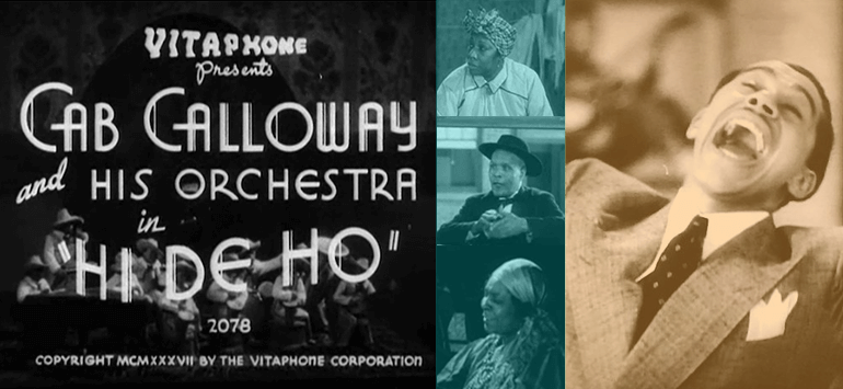 “Hi De Ho” (1937): the Cab Calloway Vitaphone (2/2)