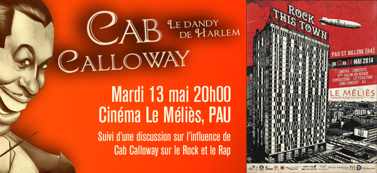 “Cab Calloway, le dandy de Harlem” : projection à Pau pour ‘Rock This Town’