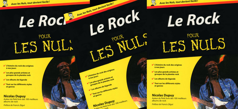 “Le ROCK POUR LES NULS” by Nicolas Dupuy
